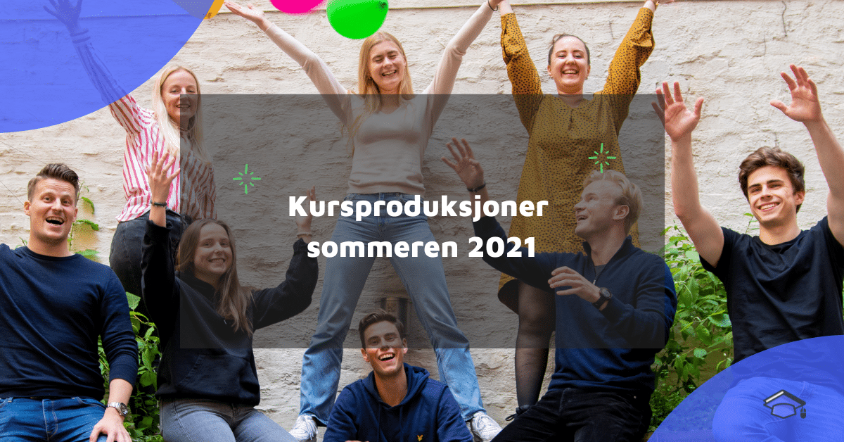Kursproduksjoner sommeren 2021